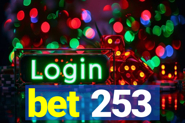 bet 253